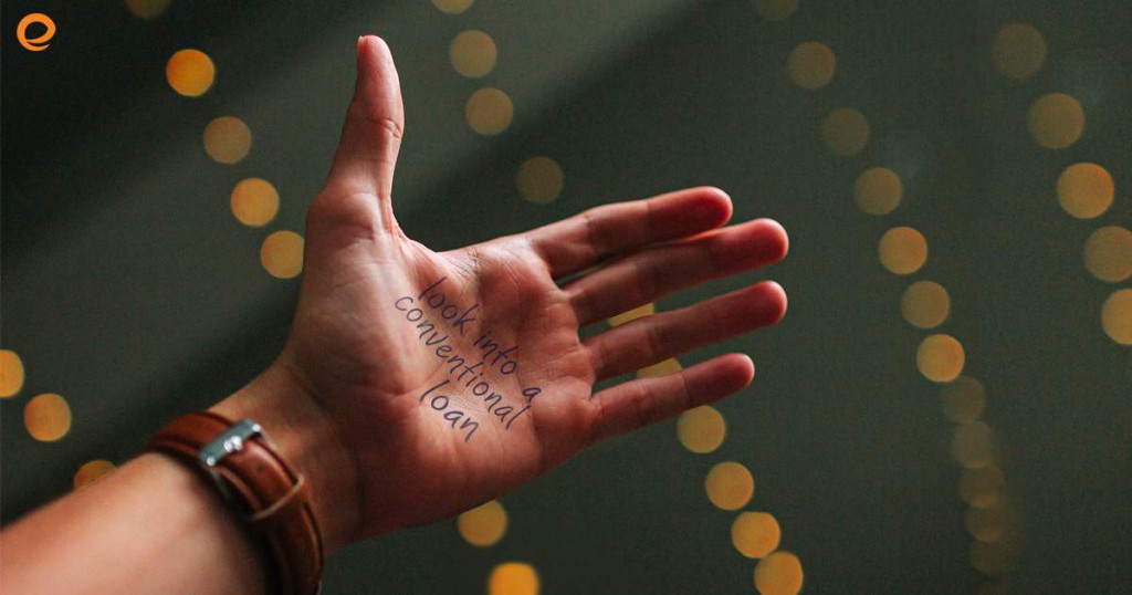 Conventional Loan Open hand with a note written on it