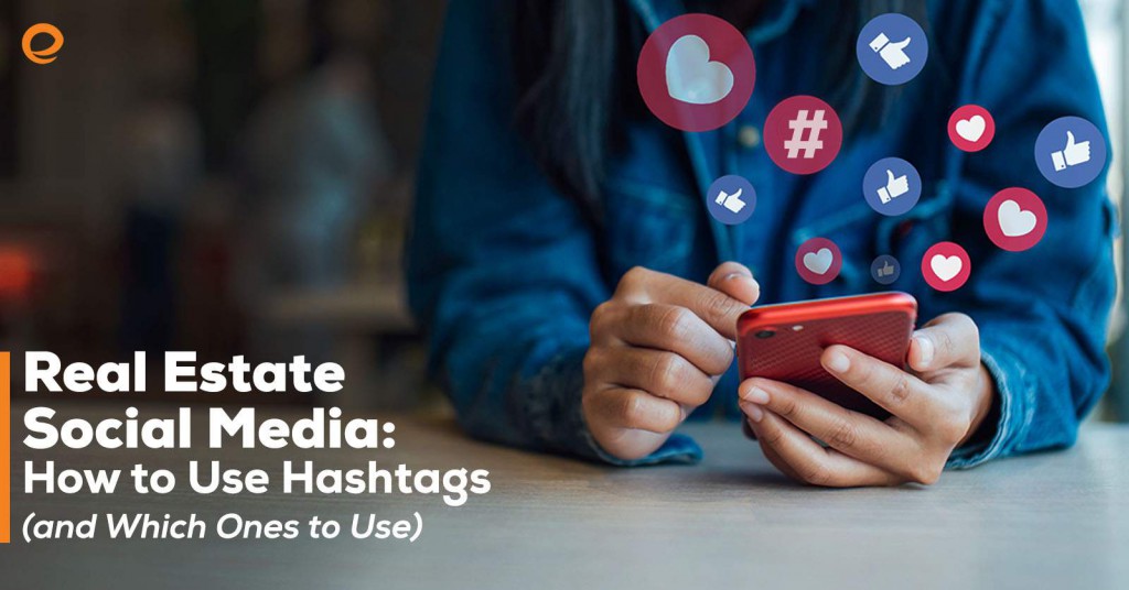 RealEstateSocial real estate hashtags