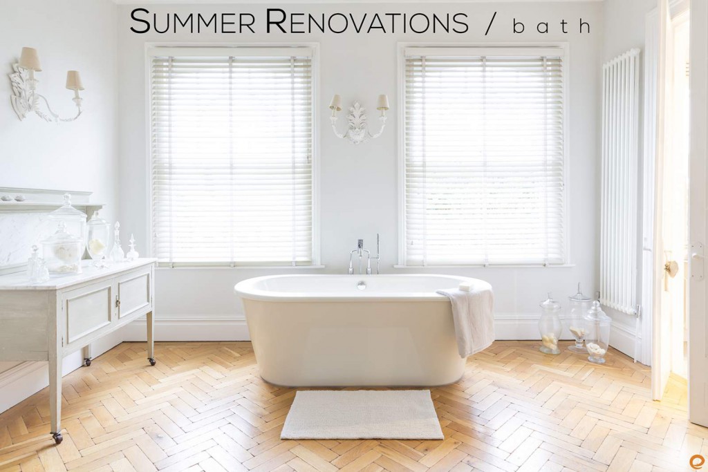 Summer Reno Bath Spa-like bathroom renovations